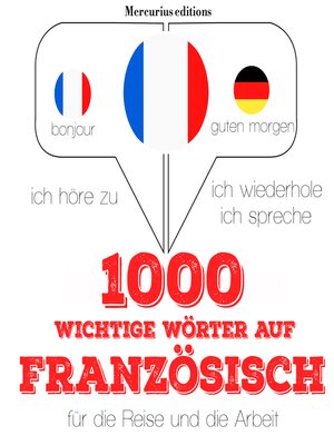 cover image of 1000 wichtige Wörter auf Französisch für die Reise und die Arbeit